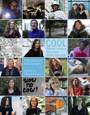 Cool: Femei lideri care inversează încălzirea globală - Cool: Women Leaders Reversing Global Warming