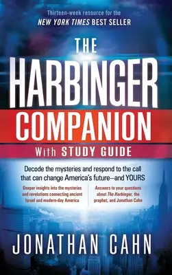 The Harbinger Companion cu ghid de studiu: Decodarea misterelor și răspunsul la chemarea care poate schimba viitorul Americii - și al tău - The Harbinger Companion With Study Guide: Decode the Mysteries and Respond to the Call that Can Change America's Future-and Yours