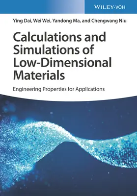 Calcule și simulări ale materialelor slab dimensionale: Adaptarea proprietăților pentru aplicații - Calculations and Simulations of Low-Dimensional Materials: Tailoring Properties for Applications