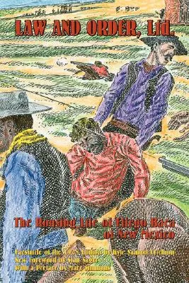 Law and Order, Ltd.: Viața palpitantă a lui Elfego Baca din New Mexico - Law and Order, Ltd.: The Rousing Life of Elfego Baca of New Mexico
