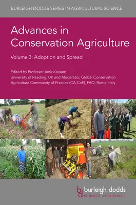 Avansuri în agricultura conservativă Volumul 3: Adoptare și răspândire - Advances in Conservation Agriculture Volume 3: Adoption and Spread