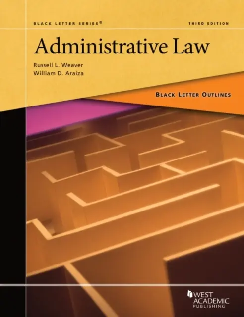 Schiță de drept administrativ în litere negre - Black Letter Outline on Administrative Law