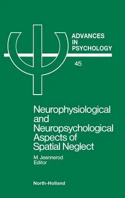 Aspecte neurofiziologice și neuropsihologice ale neglijării spațiale - Neurophysiological & Neuropsychological Aspects of Spatial Neglect
