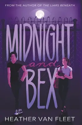 Midnight and Bex: Un roman contemporan YA Dark Romance - Midnight and Bex: A YA Contemporary Dark Romance Novel