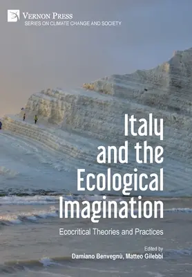 Italia și imaginarul ecologic: Teorii și practici ecocritice - Italy and the Ecological Imagination: Ecocritical Theories and Practices