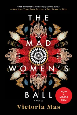 Balul femeilor nebune - The Mad Women's Ball