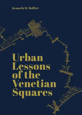 Lecțiile urbane ale piețelor venețiene - Urban Lessons of the Venetian Squares