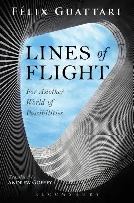 Linii de zbor: Pentru o altă lume a posibilităților - Lines of Flight: For Another World of Possibilities