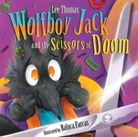 Wolfboy Jack - și foarfecele fatalității - Wolfboy Jack - and The Scissors of Doom