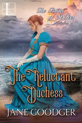 The Reluctant Duchess (Ducesa reticentă): A Charmingly Sexy Historical Regency Romance - The Reluctant Duchess: A Charmingly Sexy Historical Regency Romance