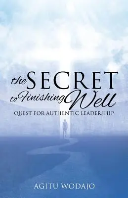 Secretul de a termina bine - The Secret to Finishing Well