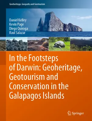 Pe urmele lui Darwin: Geoheritage, geoturism și conservare în Insulele Galapagos - In the Footsteps of Darwin: Geoheritage, Geotourism and Conservation in the Galapagos Islands