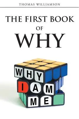 The First Book of Why - De ce sunt eu! - The First Book of Why - Why I Am Me!