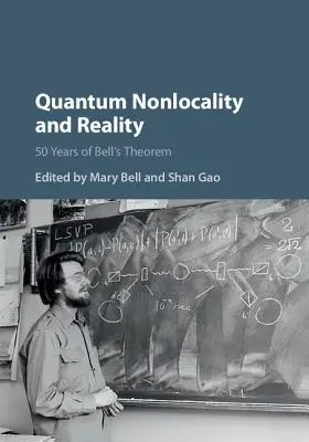 Nonlocalitatea cuantică și realitatea: 50 de ani de la teorema lui Bell - Quantum Nonlocality and Reality: 50 Years of Bell's Theorem