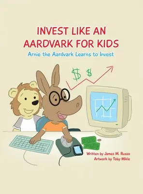 Invest Like An Aardvark pentru copii - Invest Like An Aardvark For Kids