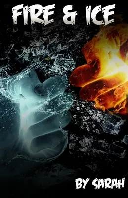 Foc și gheață - Fire & Ice