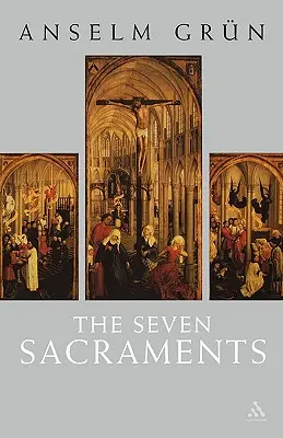 Cele șapte sacramente - The Seven Sacraments