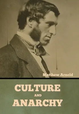 Cultură și anarhie - Culture and Anarchy