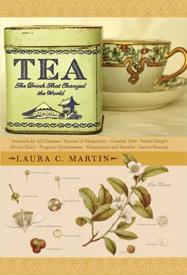 Ceaiul: Băutura care a schimbat lumea - Tea: The Drink That Changed the World