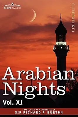 Arabian Nights, în 16 volume: Vol. XI - Arabian Nights, in 16 Volumes: Vol. XI