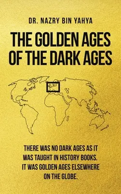 Vârstele de aur ale Evului Mediu - The Golden Ages of the Dark Ages