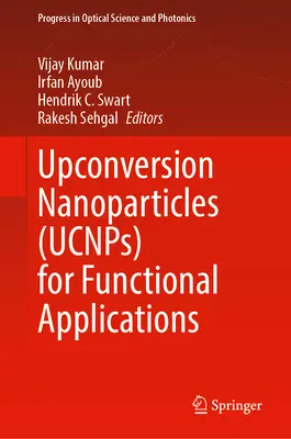 Nanoparticule cu conversie ascendentă (Ucnps) pentru aplicații funcționale - Upconversion Nanoparticles (Ucnps) for Functional Applications