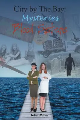 City By The Bay: Blood Sisters