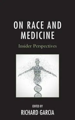 Despre rasă și medicină: Perspective din interior - On Race and Medicine: Insider Perspectives