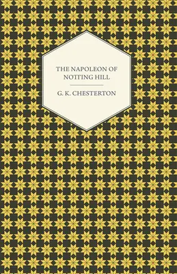 Napoleon din Notting Hill - The Napoleon of Notting Hill