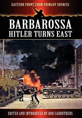 Barbarossa - Hitler se întoarce spre est - Barbarossa - Hitler Turns East