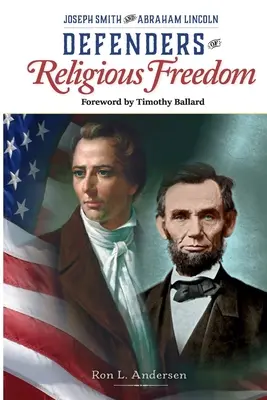 Apărătorii credinței - Joseph Smith și Abraham Lincoln - Defenders of the Faith - Joseph Smith and Abraham Lincoln