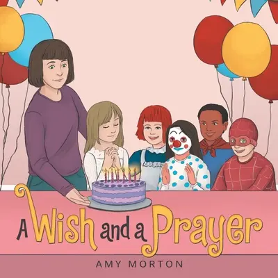 O dorință și o rugăciune - A Wish and a Prayer