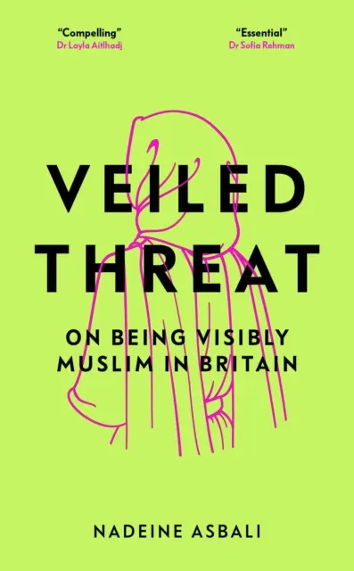 Veiled Threat - Despre a fi vizibil musulman în Marea Britanie - Veiled Threat - On being visibly Muslim in Britain
