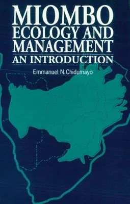 Ecologia și gestionarea miombo: O introducere - Miombo Ecology and Management: An Introduction