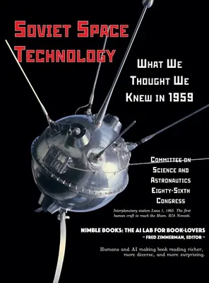 Tehnologia spațială sovietică: Ce credeam că știm în 1959 - Soviet Space Technology: What We Thought We Knew in 1959