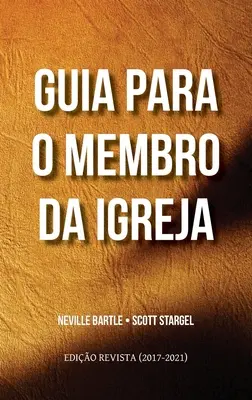 Guia para o membro da igreja (edio revista 2017-2021): Um guio de fcil lectura para o manual da Igreja do Nazareno - Guia para o membro da igreja (edio revista 2017-2021): Um guio de fcil leitura para o manual da Igreja do Nazareno