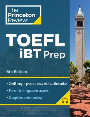 Princeton Review TOEFL IBT Prep with Audio/Listening Tracks, 18th Edition: 2 teste practice + audio + strategii și revizuire / Pentru noul TOEFL, mai scurt - Princeton Review TOEFL IBT Prep with Audio/Listening Tracks, 18th Edition: 2 Practice Tests + Audio + Strategies & Review / For the New, Shorter TOEFL