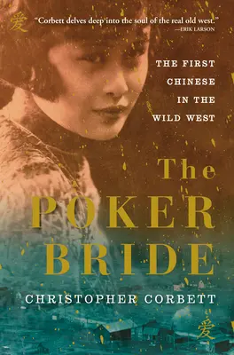 Mireasa Poker: Prima chineză în Vestul Sălbatic - The Poker Bride: The First Chinese in the Wild West