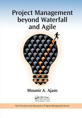 Managementul proiectelor dincolo de cascadă și Agile - Project Management beyond Waterfall and Agile
