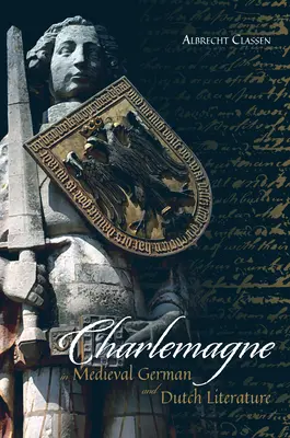 Charlemagne în literatura medievală germană și olandeză - Charlemagne in Medieval German and Dutch Literature