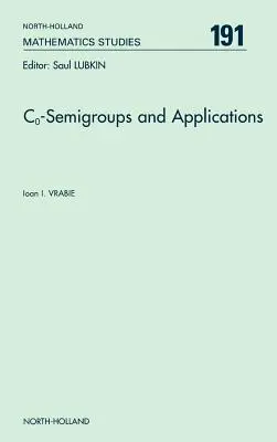 Co-Semigrupuri și aplicații: Volumul 191 - Co-Semigroups and Applications: Volume 191