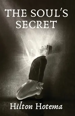 Secretul sufletului (The Soul's Secret) - The Soul's Secret