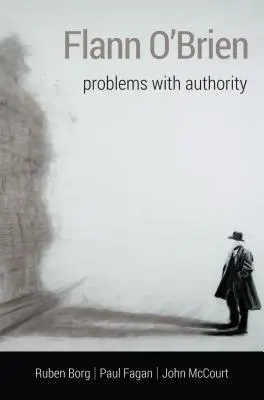 Flann O'Brien: Probleme cu autoritatea - Flann O'Brien: Problems with Authority