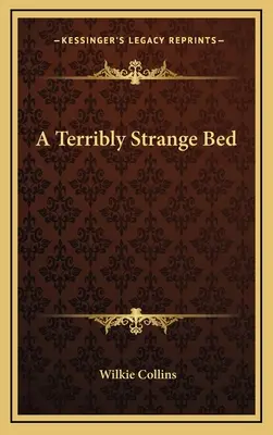 Un pat teribil de ciudat - A Terribly Strange Bed