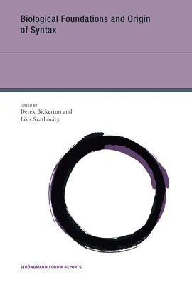Fundamentele biologice și originea sintaxei - Biological Foundations and Origin of Syntax