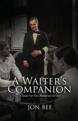 Tovarășul chelnerului (A Waiter's Companion) - A Waiter's Companion