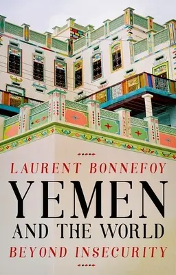 Yemen și lumea: Dincolo de insecuritate - Yemen and the World: Beyond Insecurity