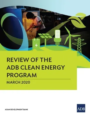 Revizuirea programului ADB privind energia curată - Review of the ADB Clean Energy Program