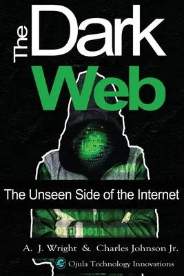 The Dark Web: Partea nevăzută a internetului - The Dark Web: The Unseen Side of the Internet