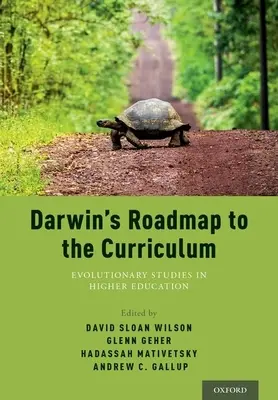 Foaia de parcurs a lui Darwin pentru curriculum: Studii evoluționiste în învățământul superior - Darwin's Roadmap to the Curriculum: Evolutionary Studies in Higher Education